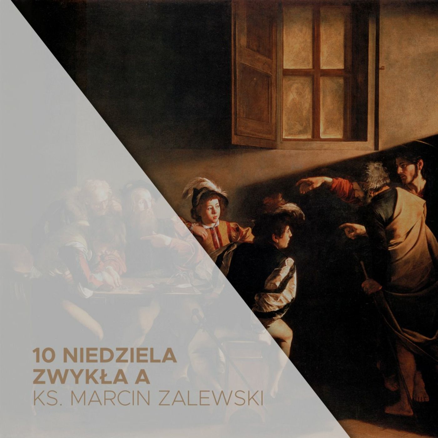 11.06.2023 - 10 Niedziela Zwykła (A) - ks. Marcin Zalewski episode artwork