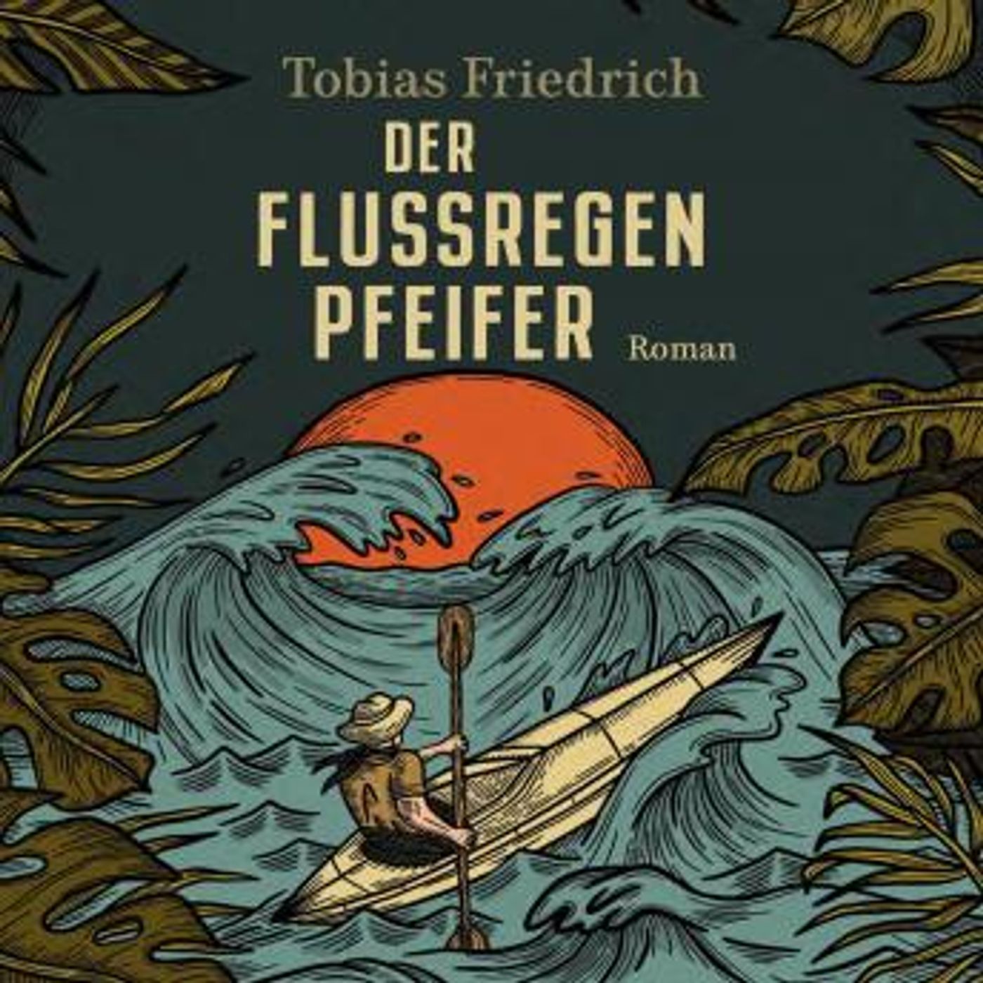 [German] - Der Flussregenpfeifer: Roman. Nach einer wahren Geschichte by Tobias Friedrich episode artwork