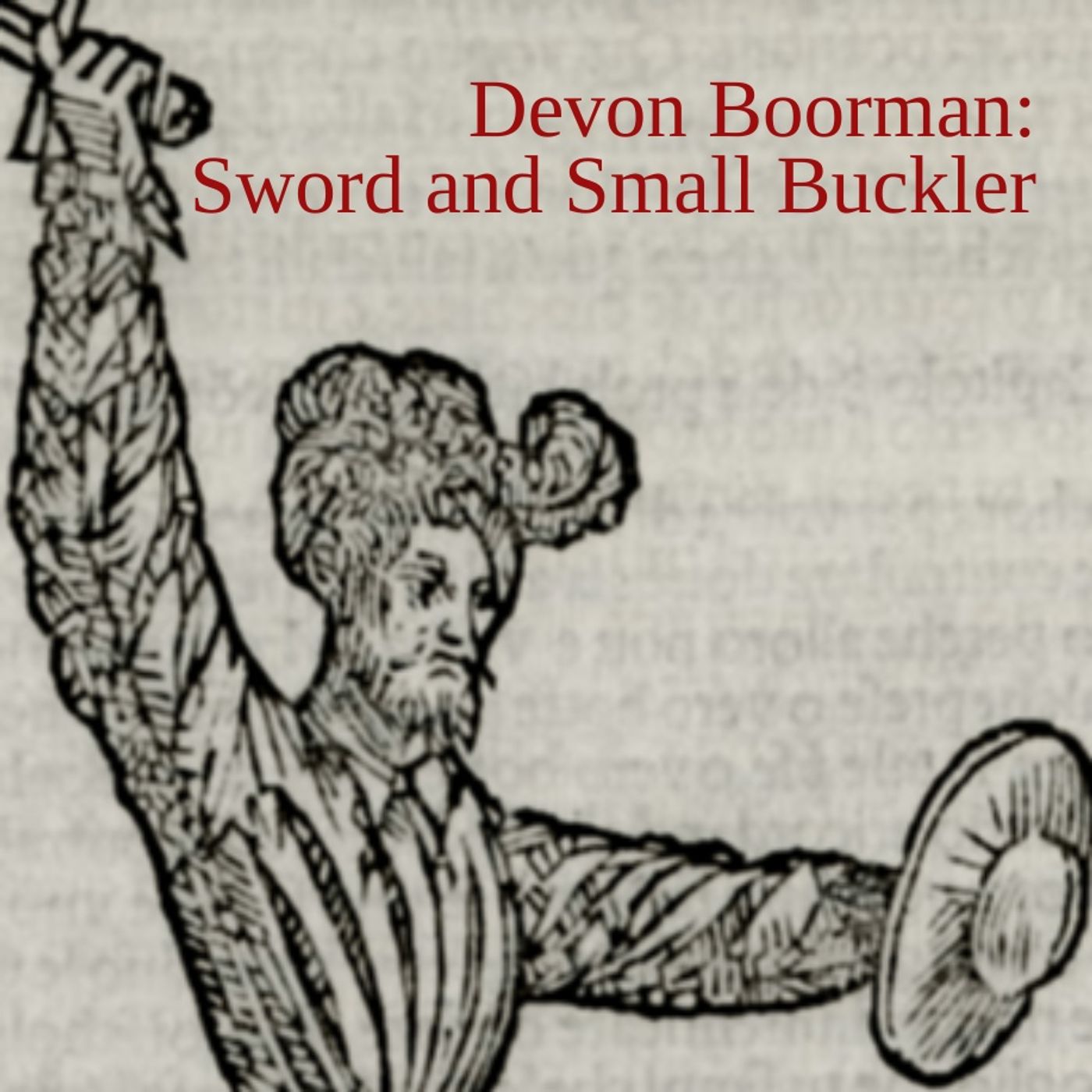 Devon Boorman: Sword and Small Buckler episode artwork