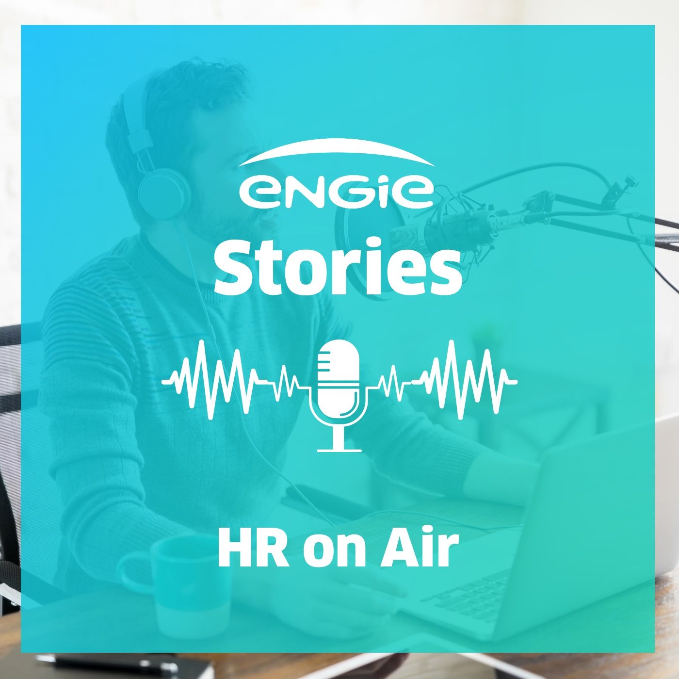 ENGIE Stories | HR On Air