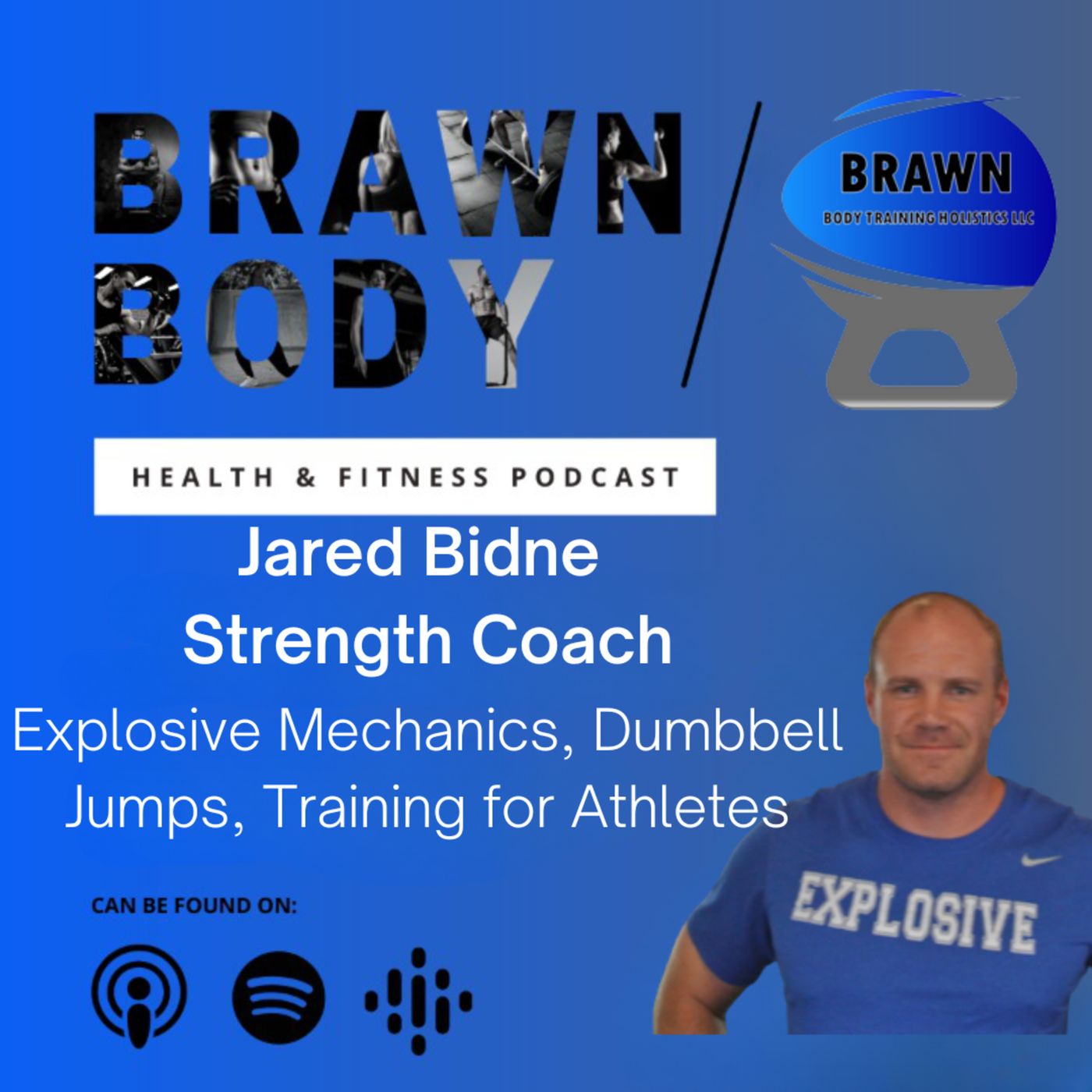 Brawn Body Health and Fitness Podcast