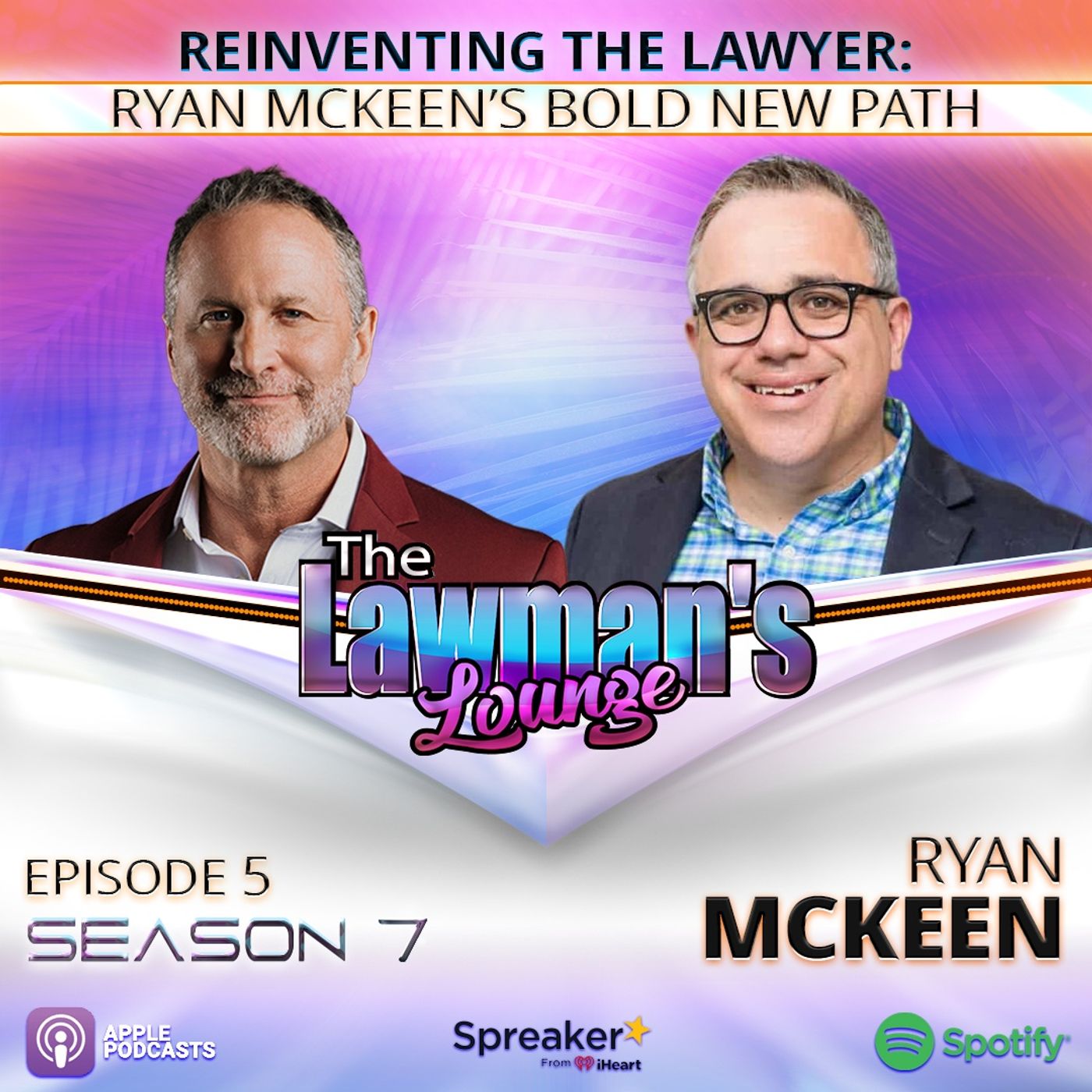 Reinventing the Lawyer: Ryan McKeen's Bold New Path