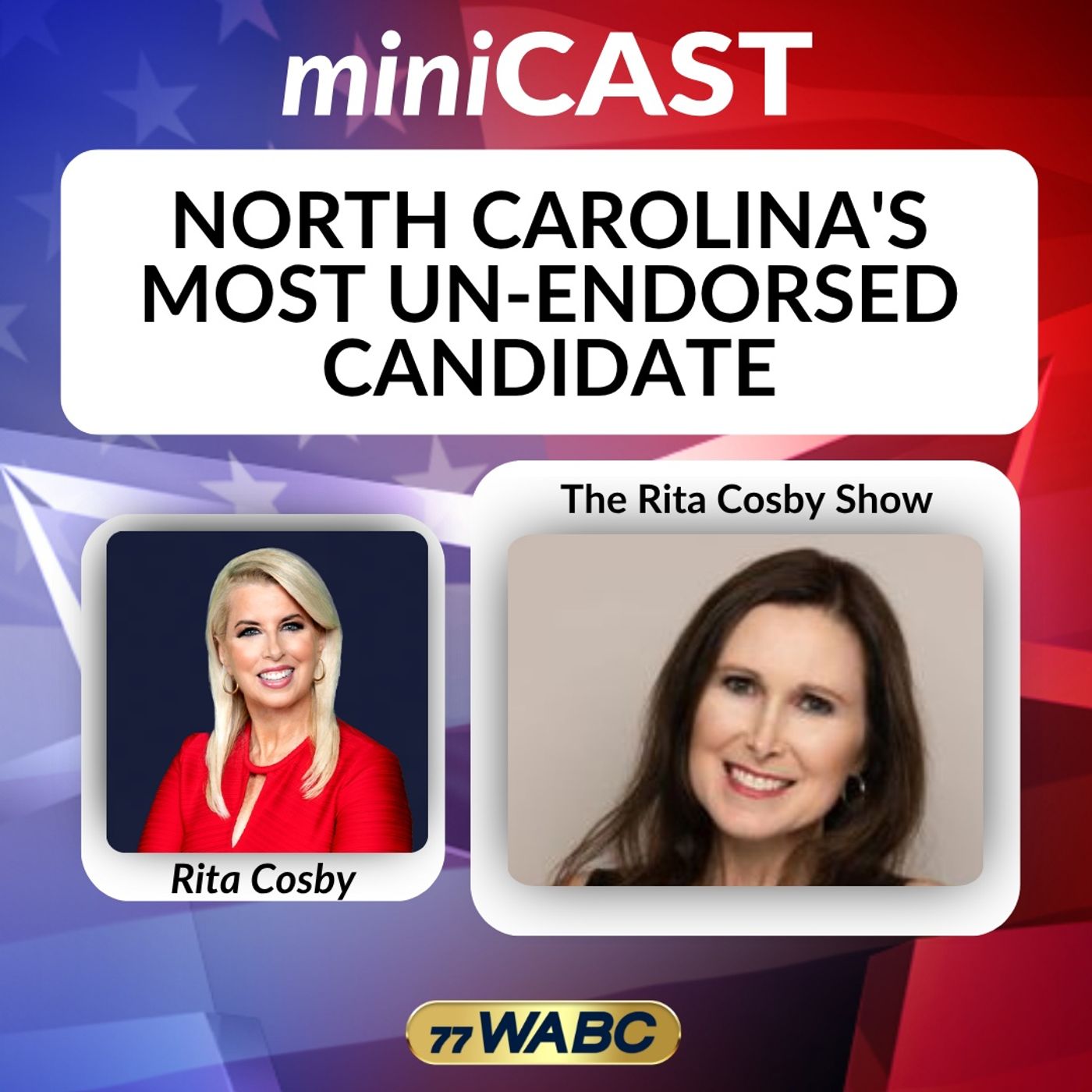 Rita Cosby: North Carolina's Most Un-Endorsed Candidate episode artwork