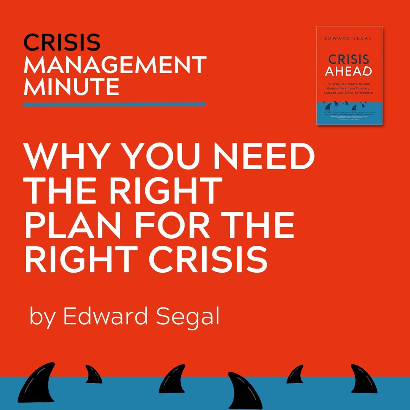 Why You Need The Right Plan For the Right Crisis