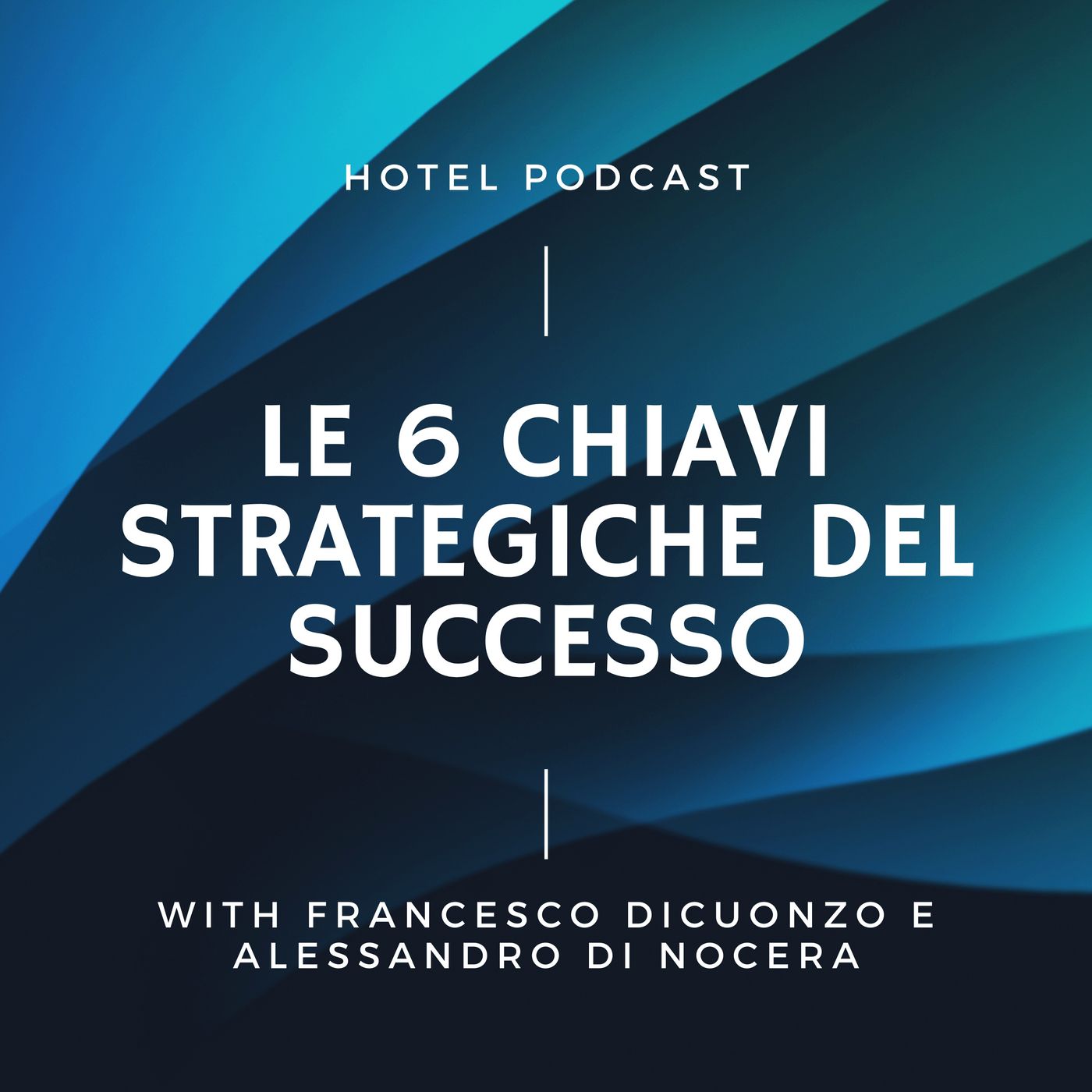 Hotel Podcast - Value Proposition Design