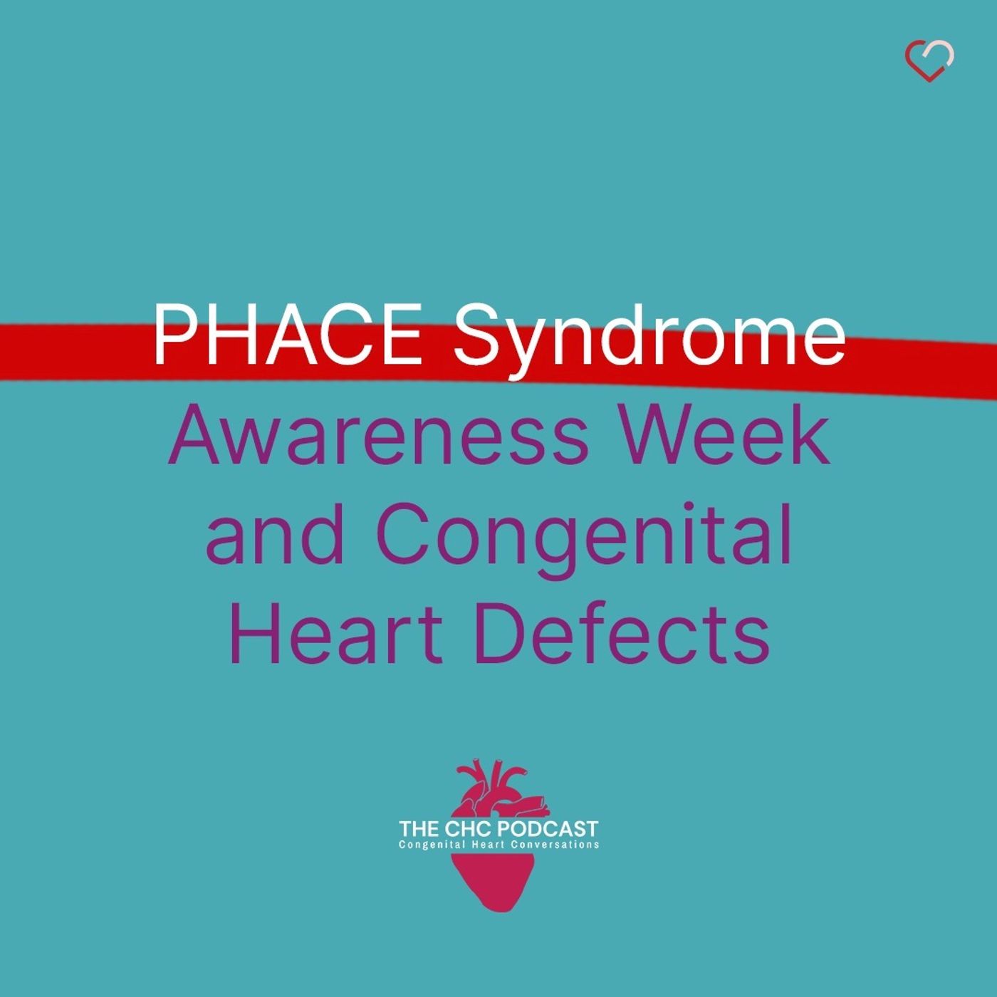 PHACE Syndrome Awareness Week and Congenital Heart Defects
