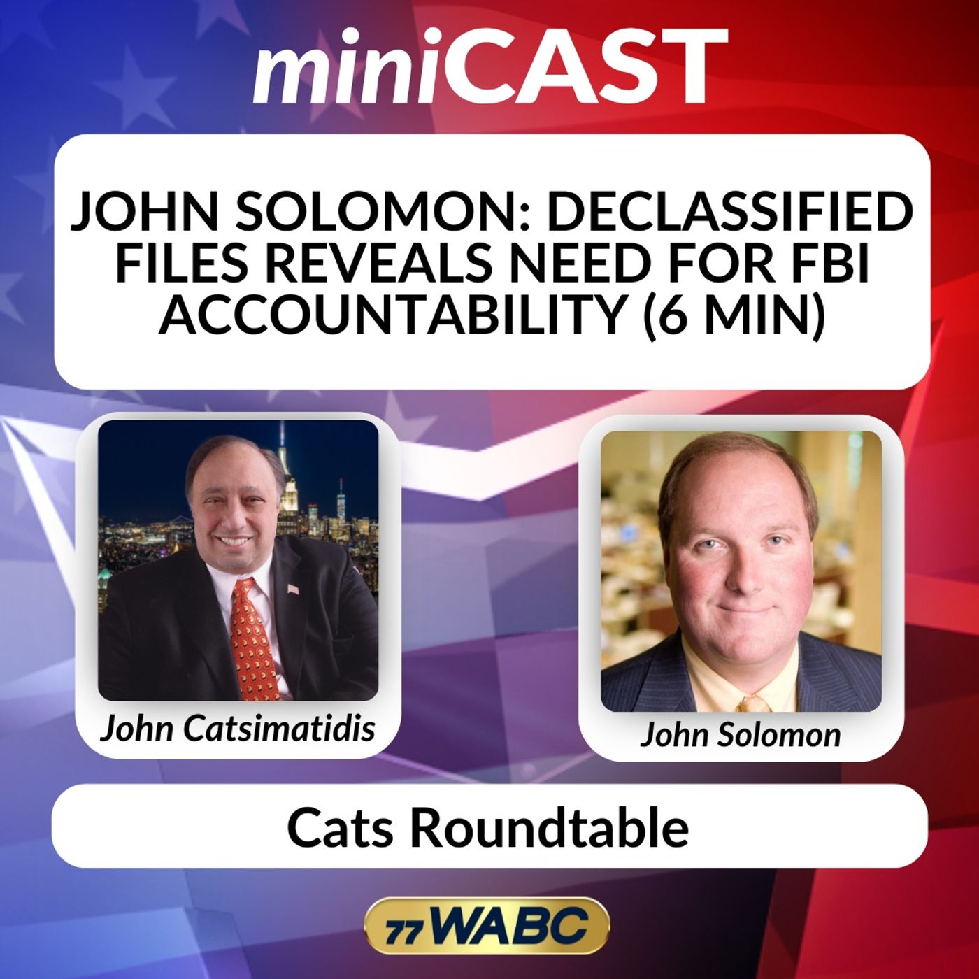 John Solomon: Declassified Files Reveals Need For FBI Accountability (6 min) episode artwork