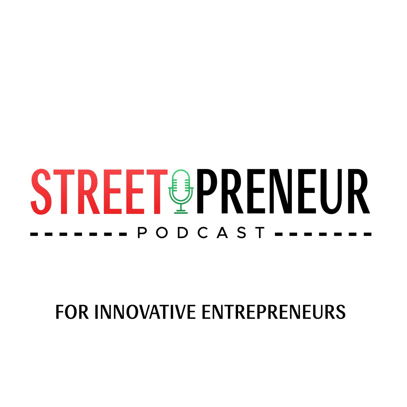 Streetpreneur Podcast