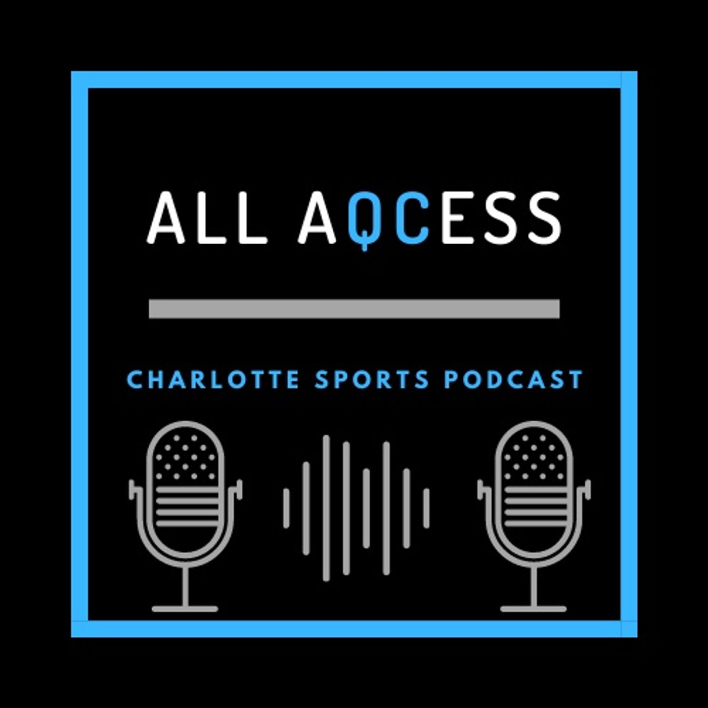 ALL AQCESS - Charlotte Sports Podcast