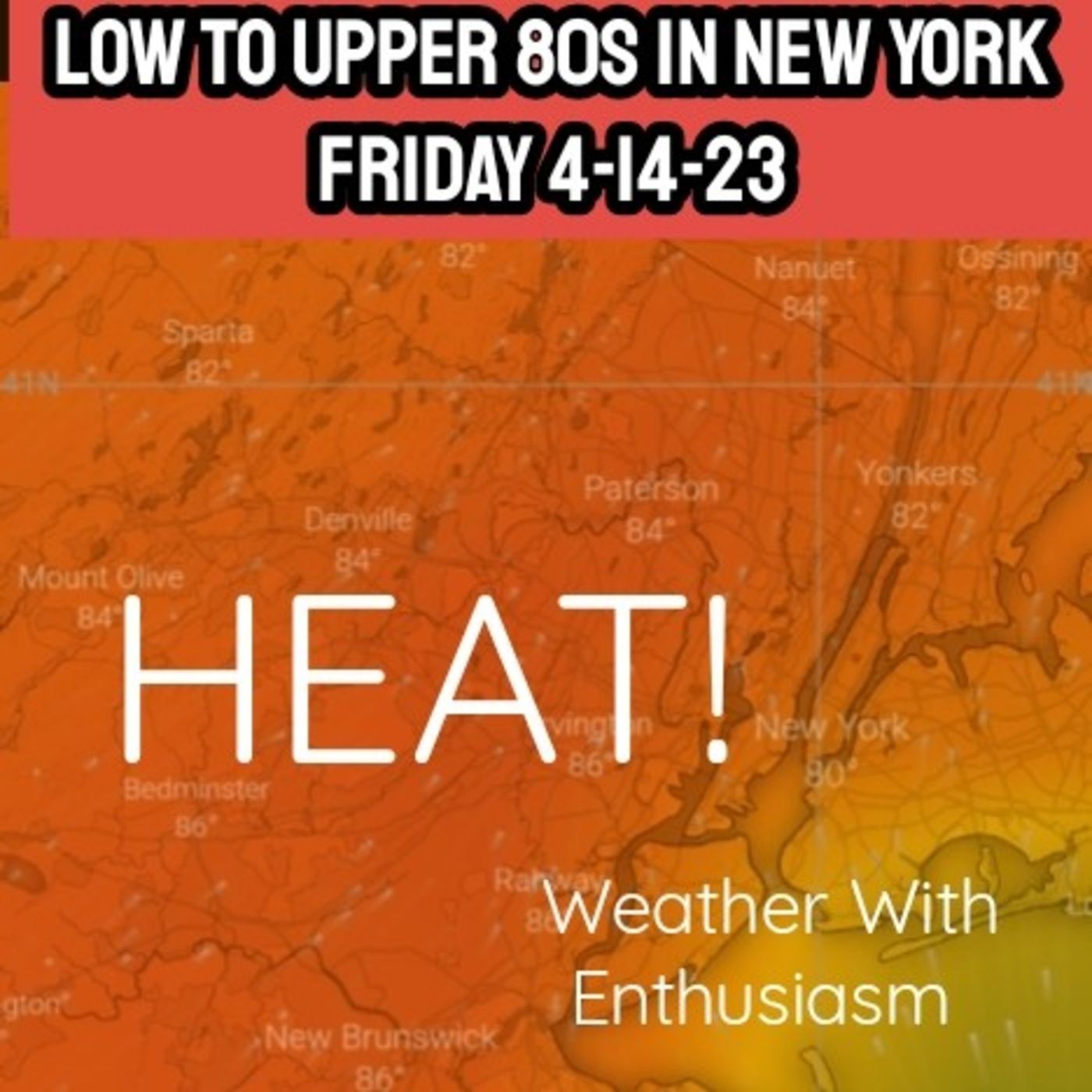 New York City, 4-10-23 (week of) Record Heat Heads to New York Friday