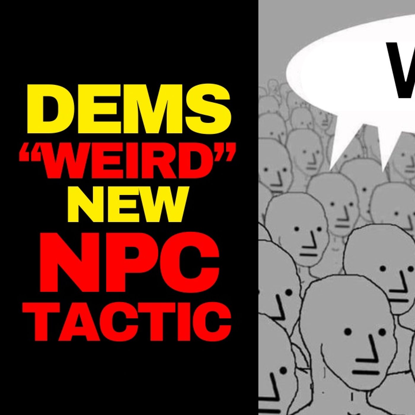 Dem NPC's Programmed To Say Weird