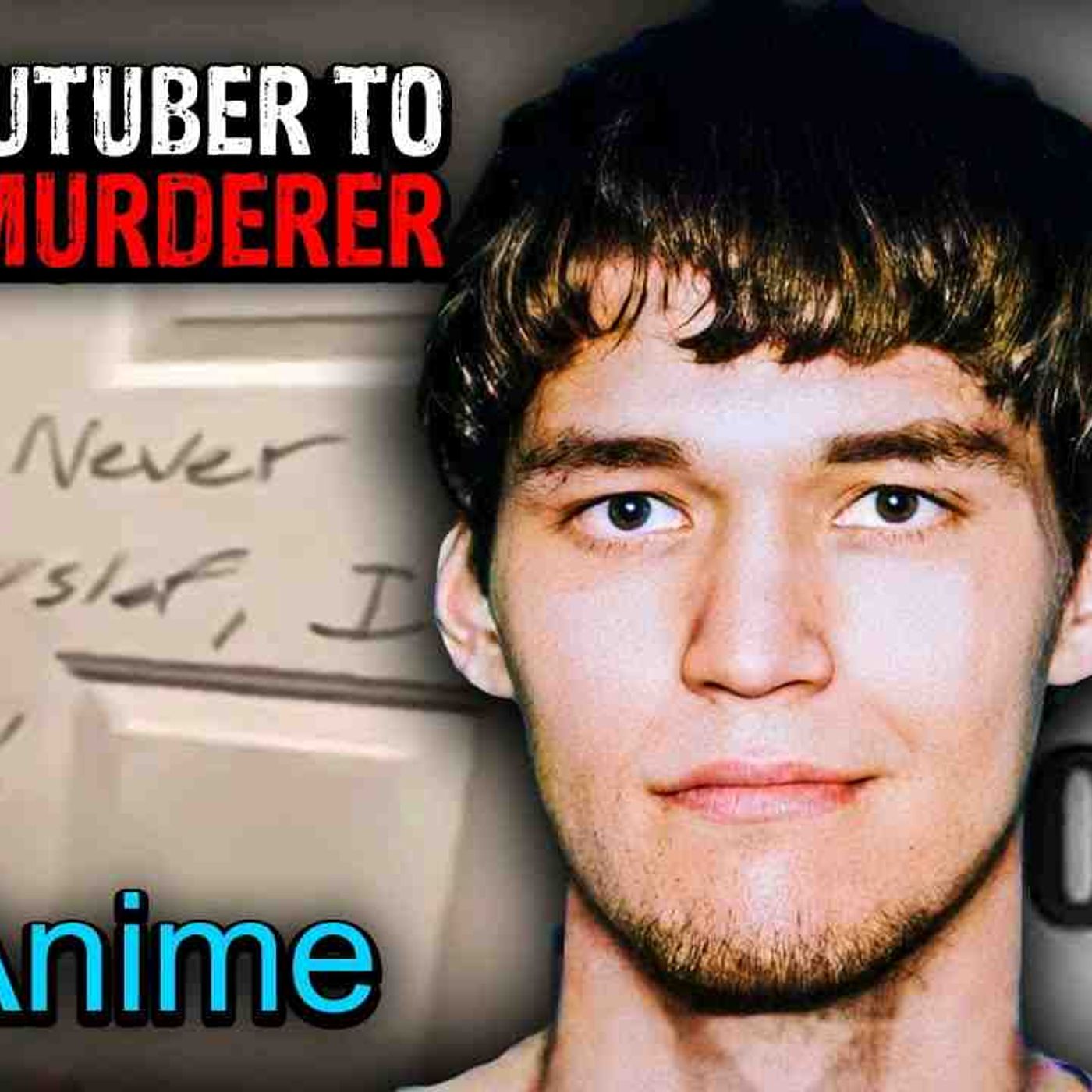 The YouTuber That Became a Killer - The Insane Case of Trey Sesler (Mr. Anime) episode artwork