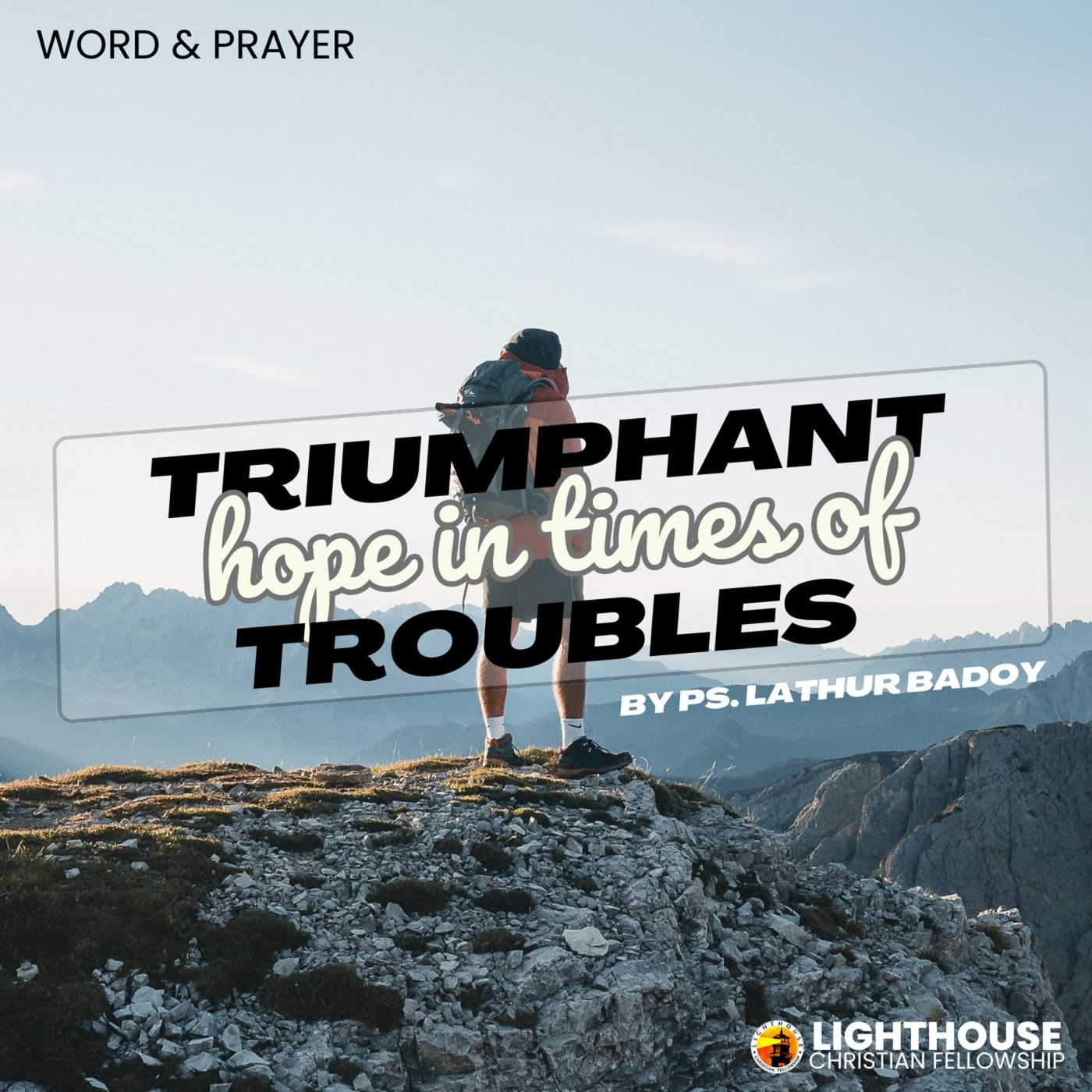 Triumphant Hope in Times of Trouble by Ps Lathur D. Badoy