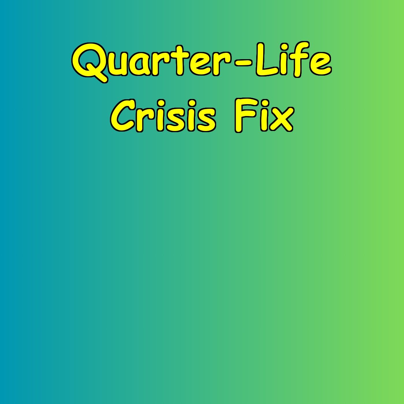 Quarter-Life Crisis Fix | Purpose & Direction Daily