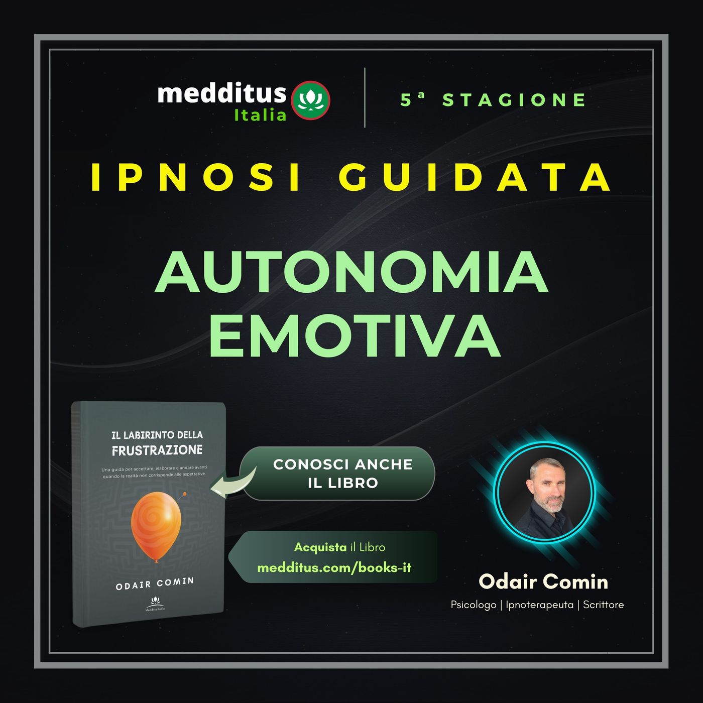 108 | Ipnosi per l’Autonomia Emotiva | Odair Comin