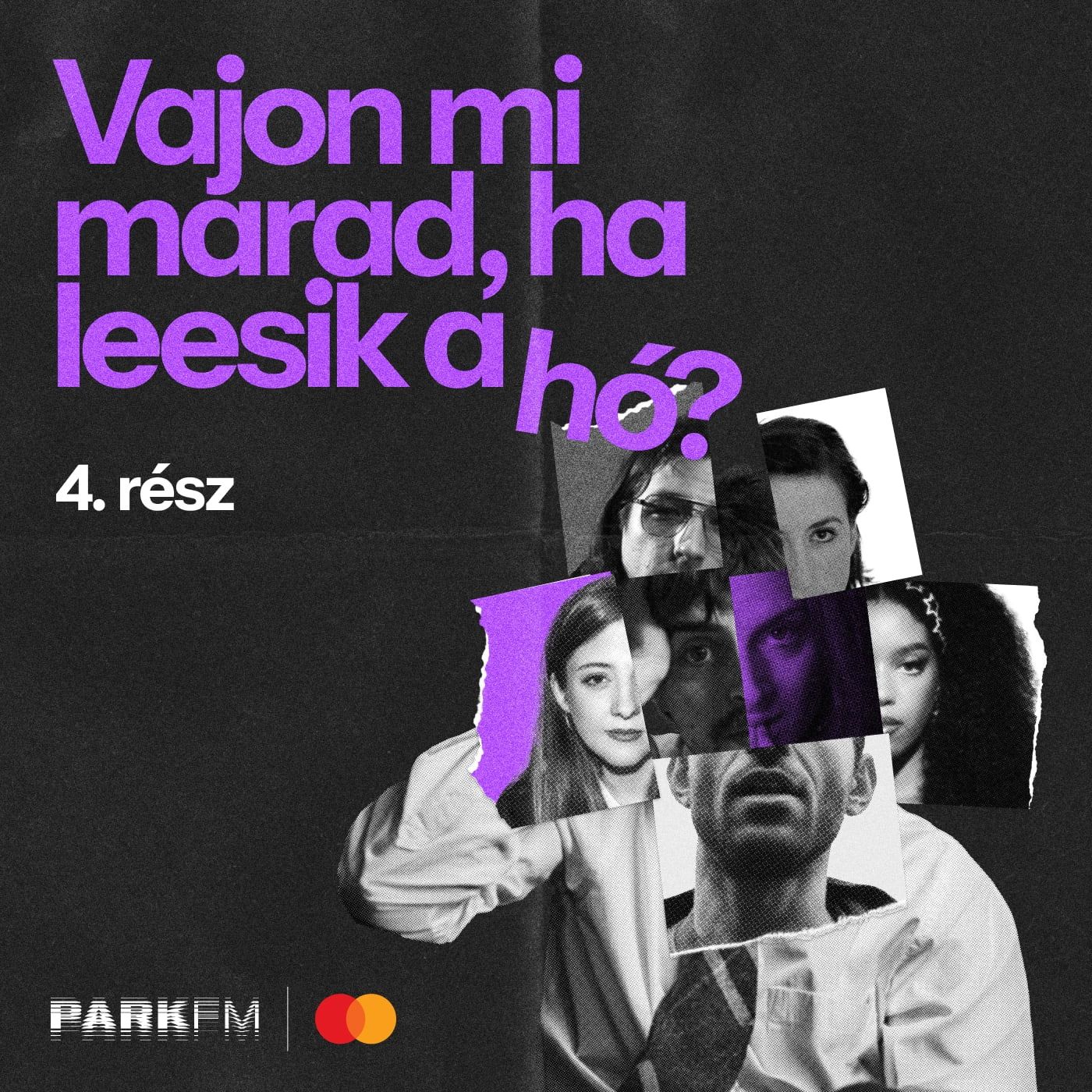Vajon mi marad, ha leesik a hó? – 4. rész | Park FM episode artwork