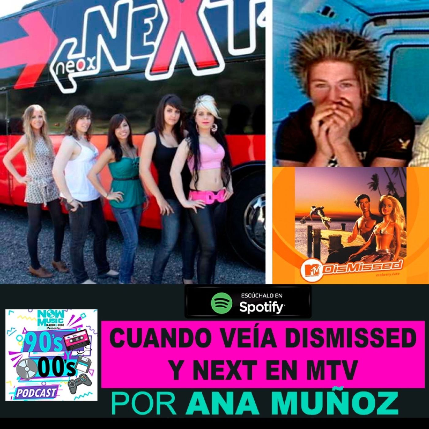 Cuando veía Dismissed y Next en MTV: Ana Muñoz episode artwork