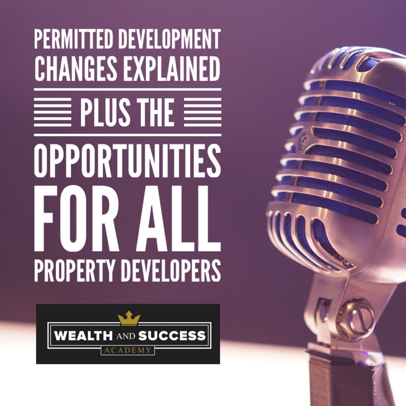 Permitted Development Changes Explained