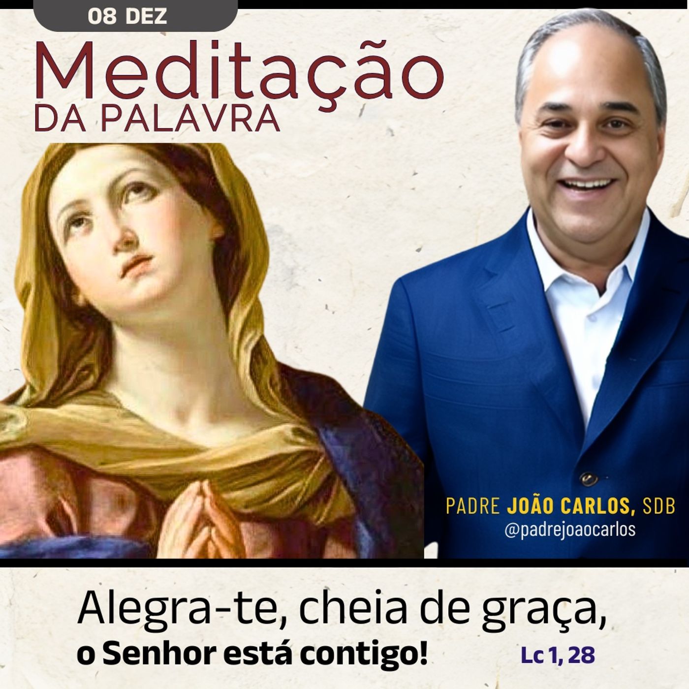 08 de DEZEMBRO - Meditação da Palavra do Senhor