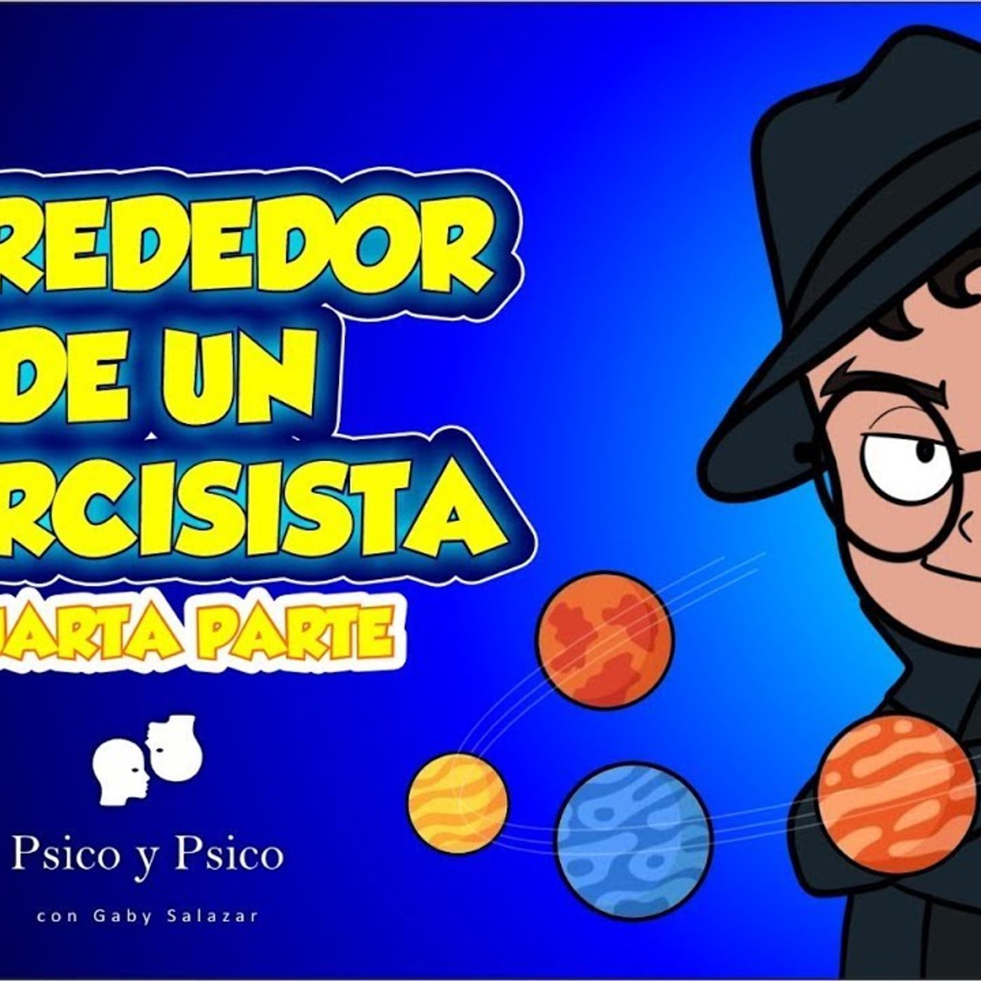 Psico y Psico     Alrededor de un narcisista cuarta parte episode artwork