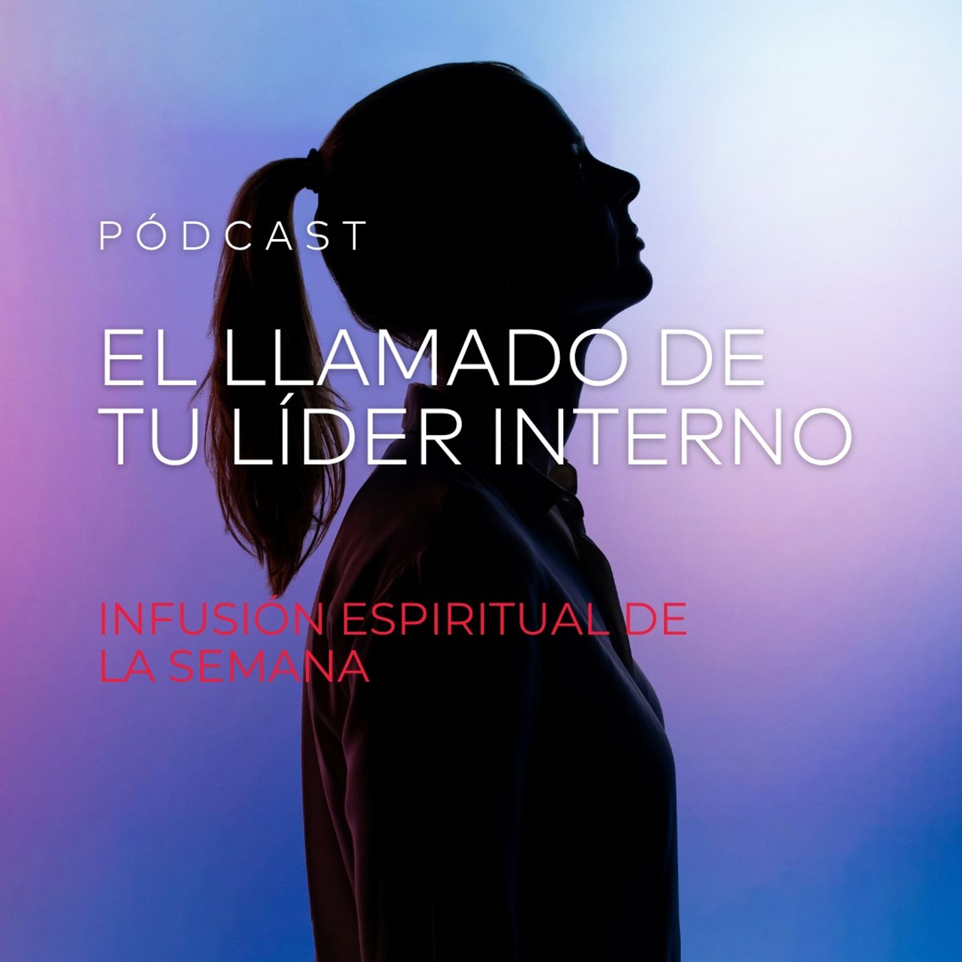 El Llamado de Tu Líder Interno episode artwork