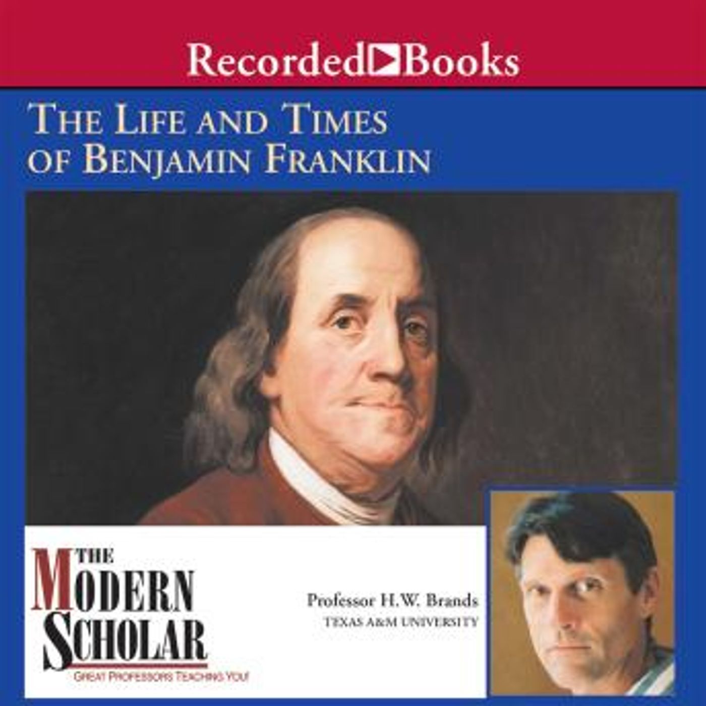 The Life and Times of Benjamin Franklin by H.W. Brands episode artwork