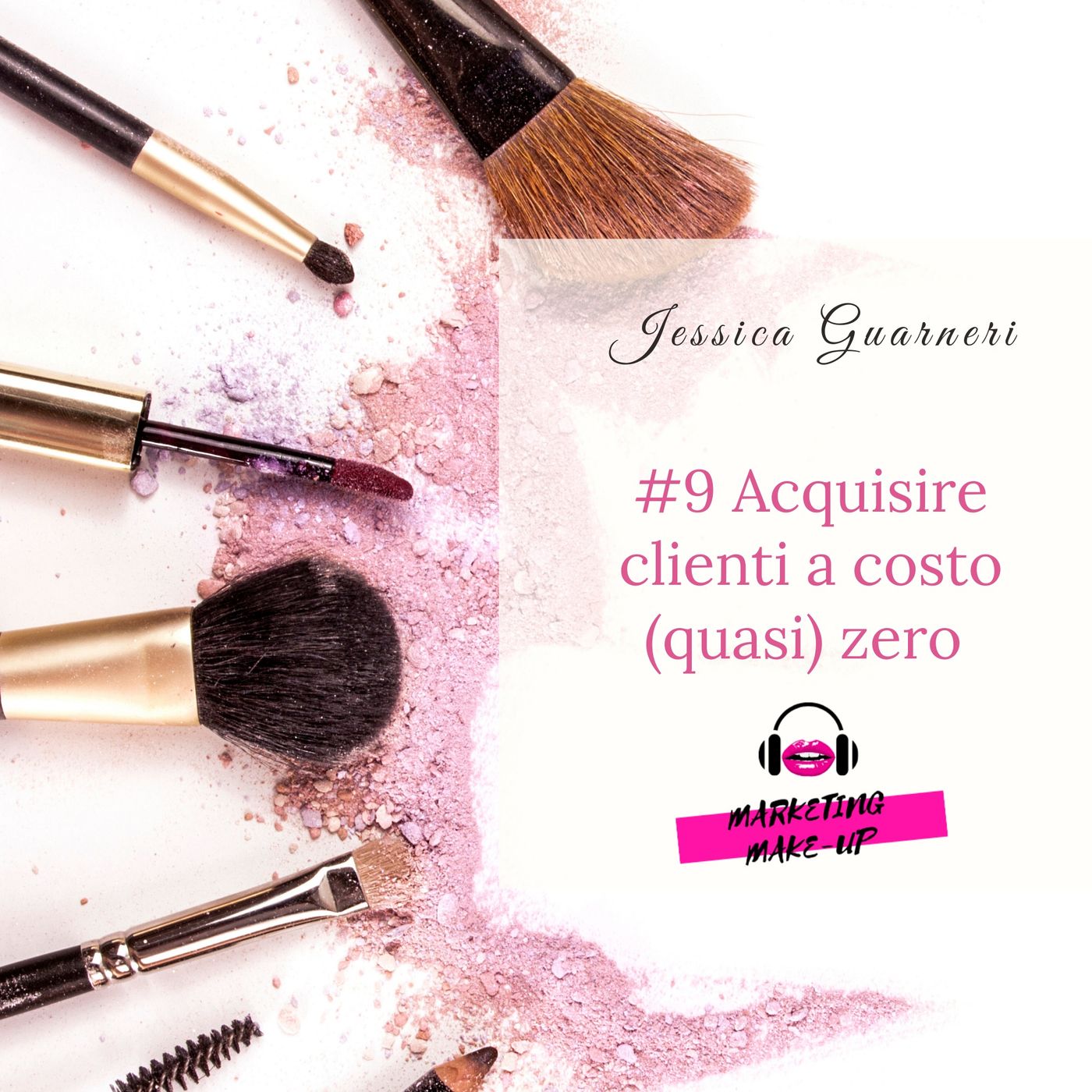 #9 Acquisire clienti a costo (quasi) zero episode artwork