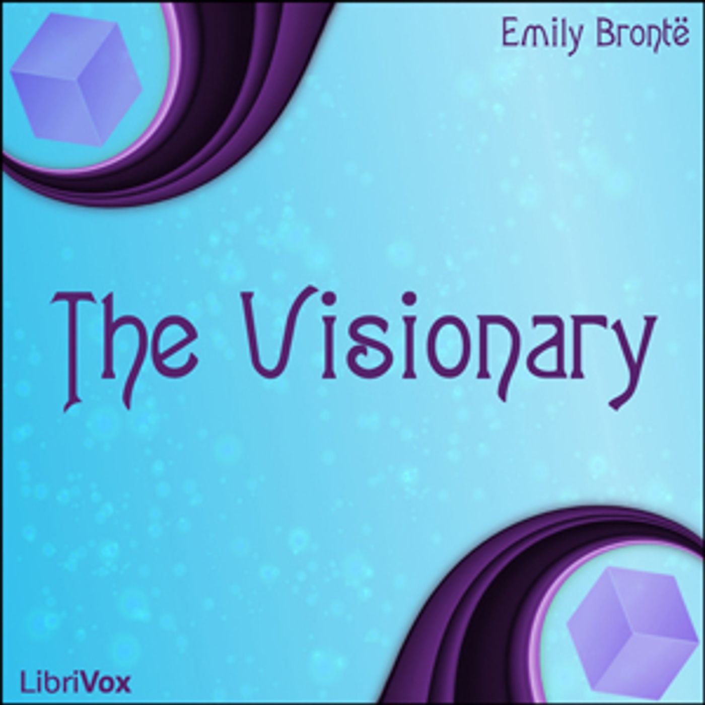 Emily Brontë - The Visionary