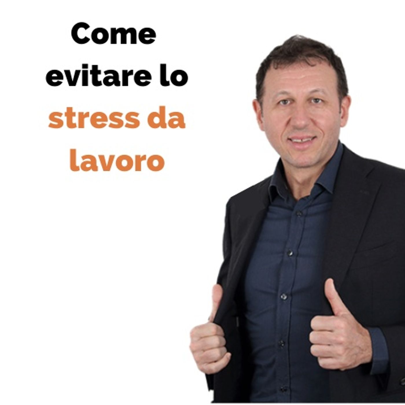 Come evitare lo stress da lavoro episode artwork