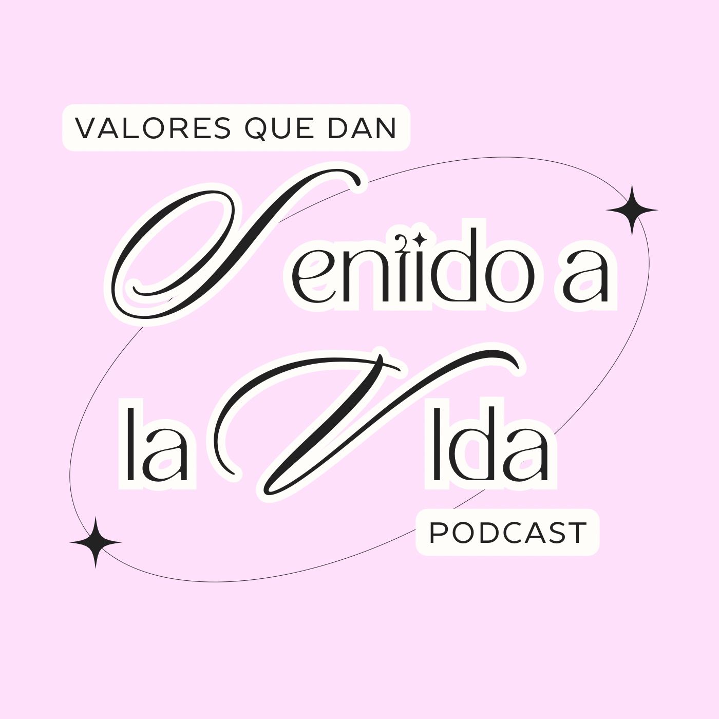 Valores que dan sentido a la vida