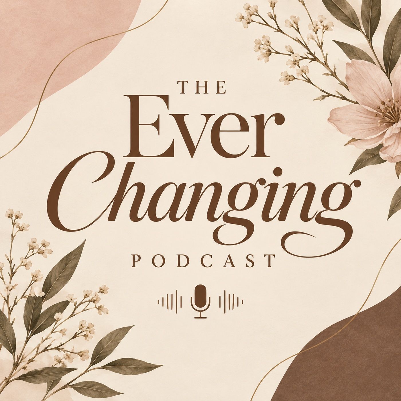 The Ever Changing Podcast podcast artwork