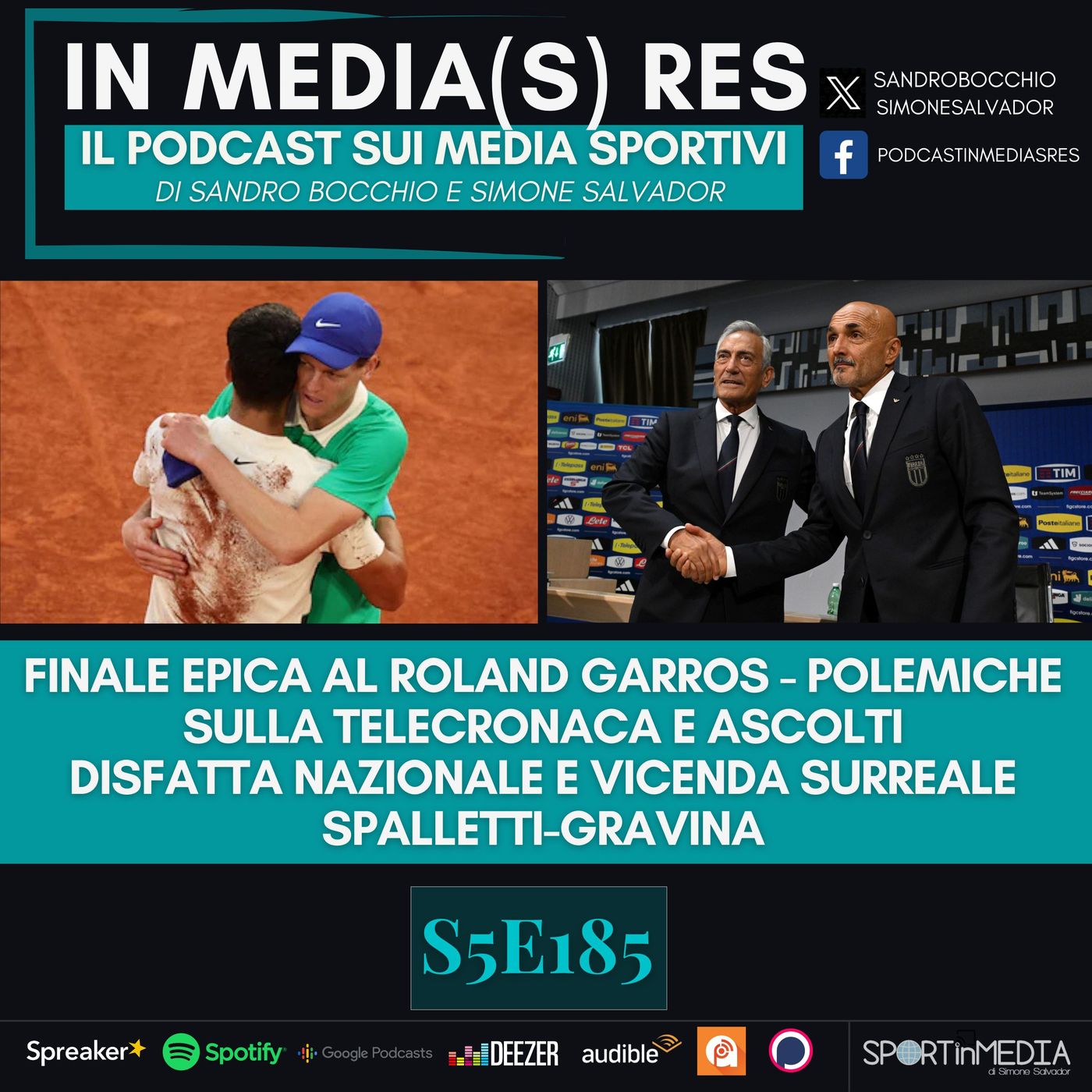 S5E185 | Finale Sinner-Alcaraz in Tv, ascolti, telecronaca, commenti, Wimbledon; Nazionale tra Norvegia e Spalletti-Gravina, sistema calcio episode artwork