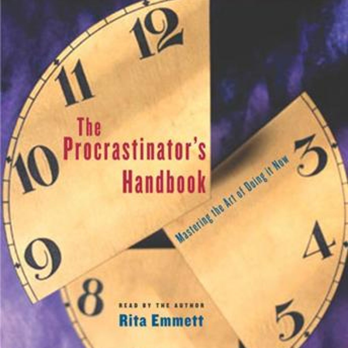 The Procrastinator's Handbook: Mastering the Art of Doing It Now by Rita Emmett episode artwork