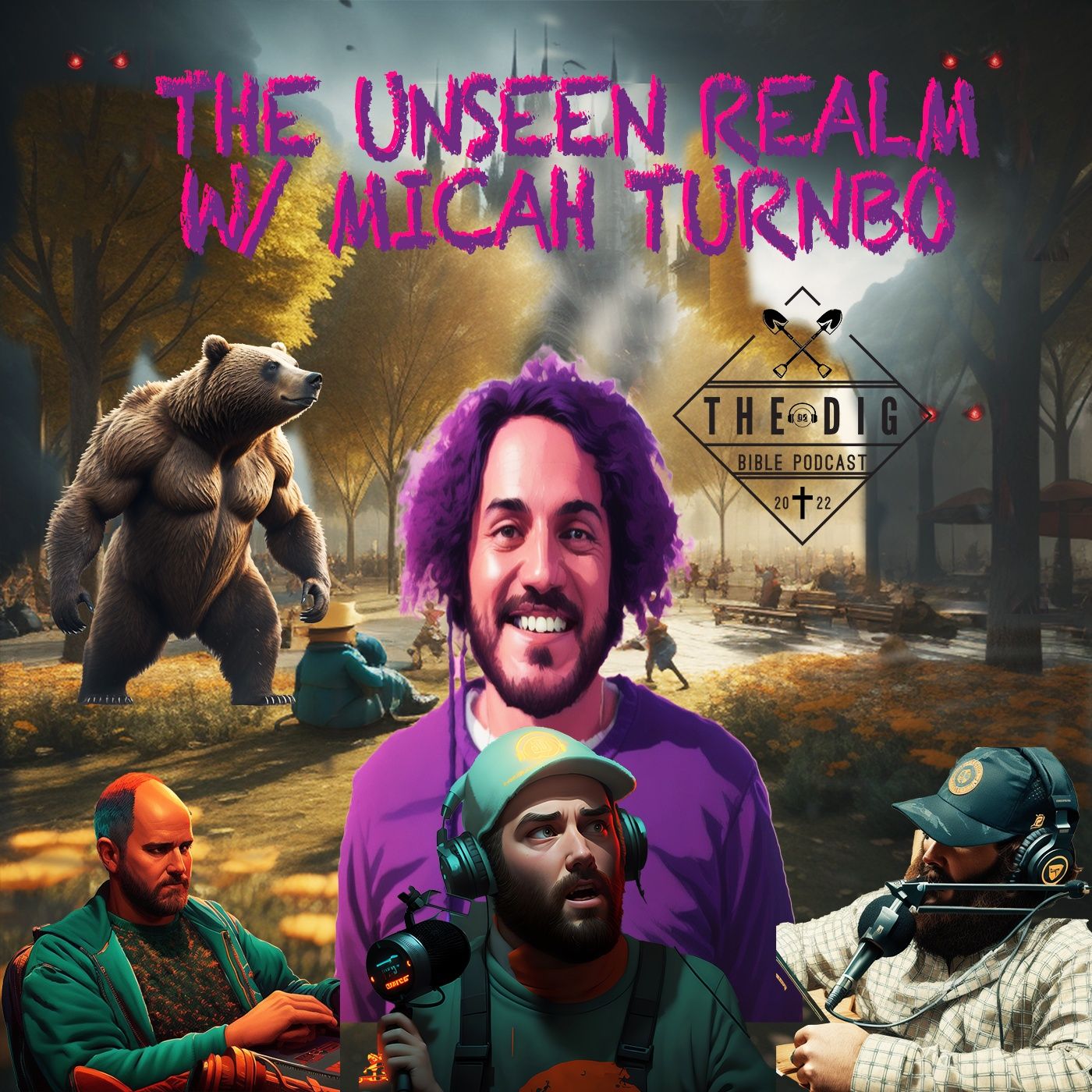 The Dig S2; Unseen Realm w/ Micah Turnbo