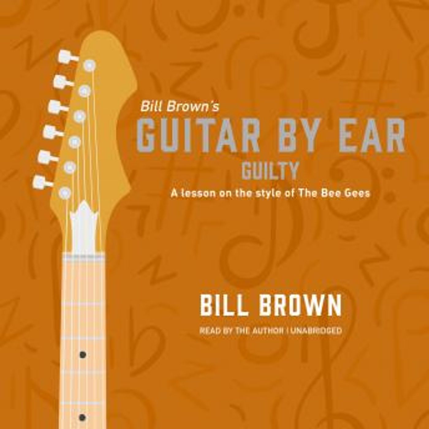 Guilty: A lesson on the style of The Bee Gees by Bill Brown episode artwork