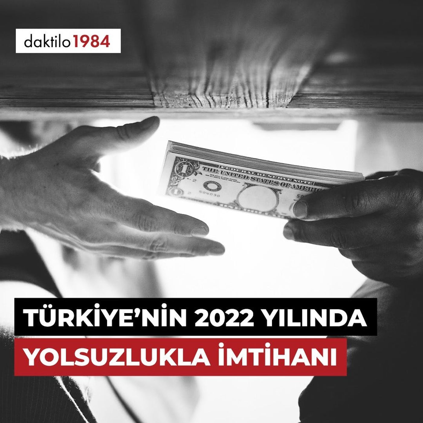 Türkiye`nin 2022 Yılında Yolsuzlukla İmtihanı | Masa #16