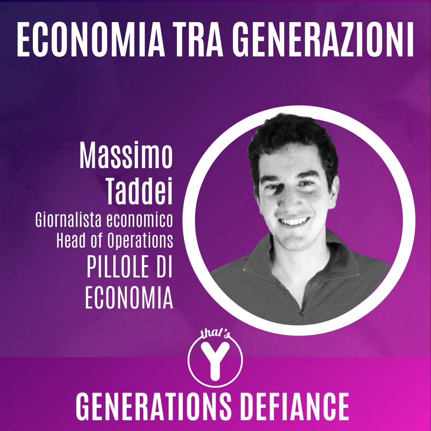 "Economia tra Generazioni" con Massimo Taddei Pillole di Economia [Generations Defiance]