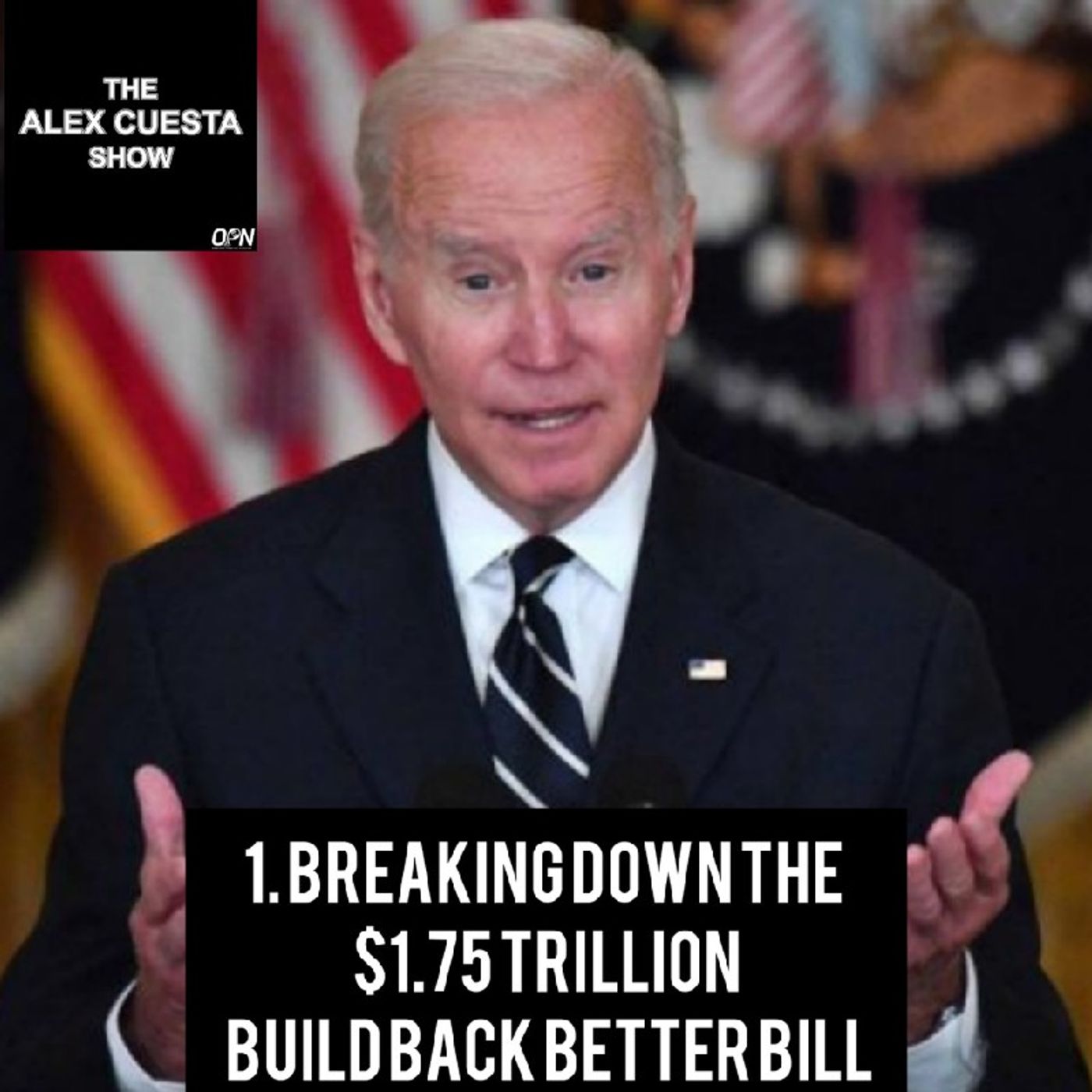 1. Breaking Down the $1.75 Trillion Build Back Better Bill episode artwork