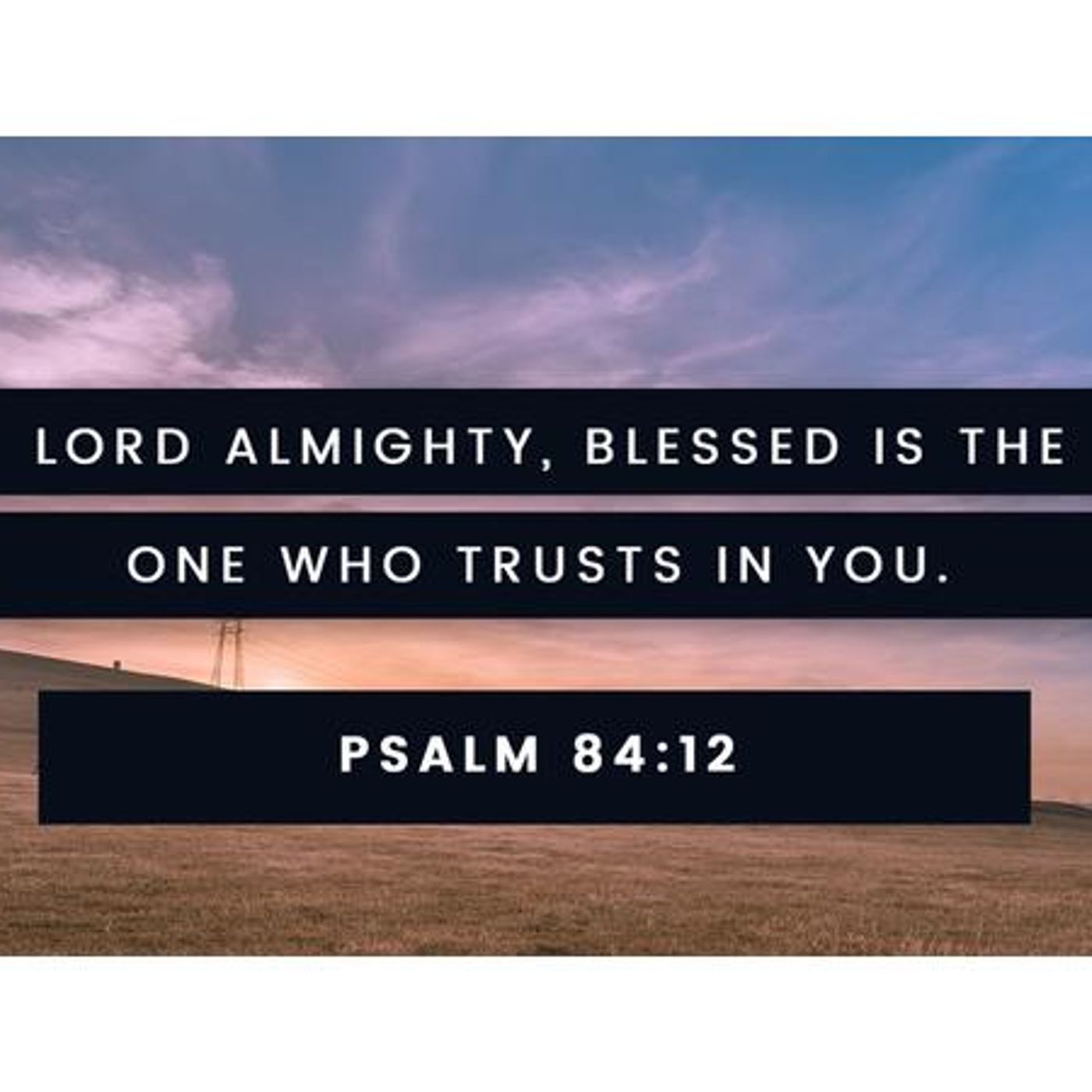 We Are Blessed For Trusting In The LORD Of Host (Part 3) Psalm 84:12 - S3 [B295] episode artwork