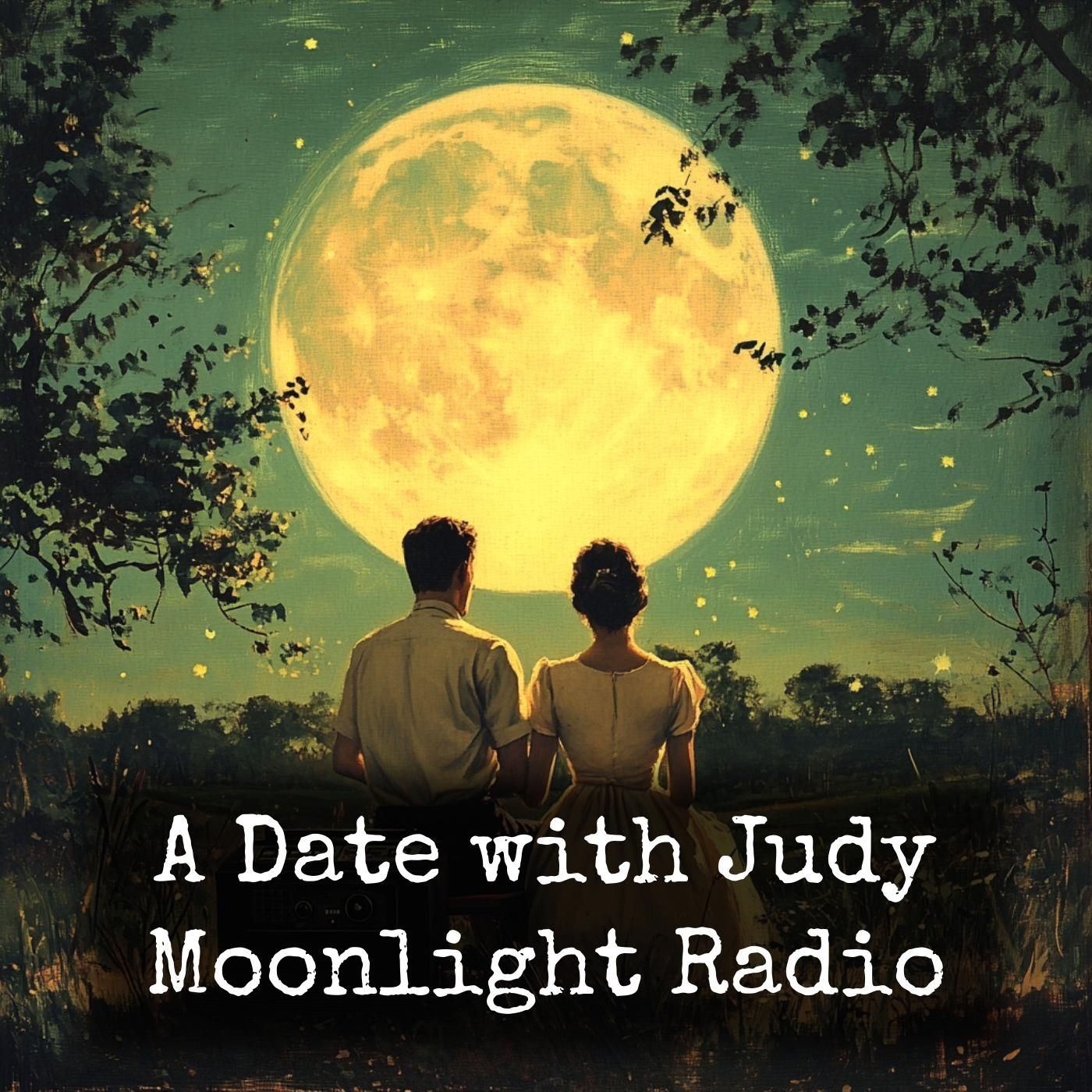 A Date with Judy - Moonlight Radio