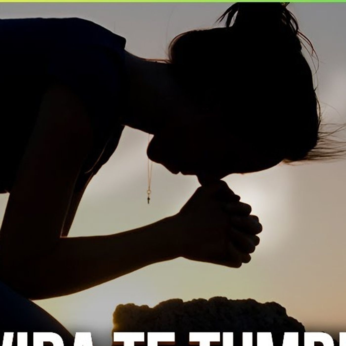 ¡SIEMPRE SIGUE LUCHANDO! ¦ Nunca Te Rindas episode artwork