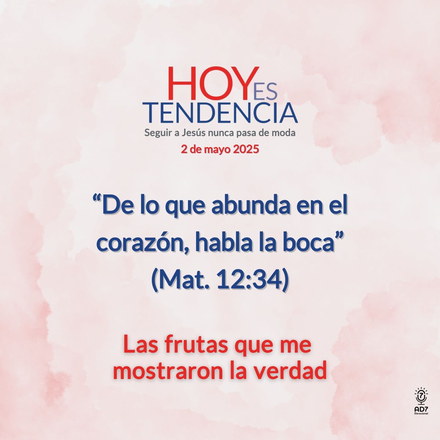 Las frutas que me mostraron la verdad ~ Devocional de Jóvenes ~ 2 de mayo 2025