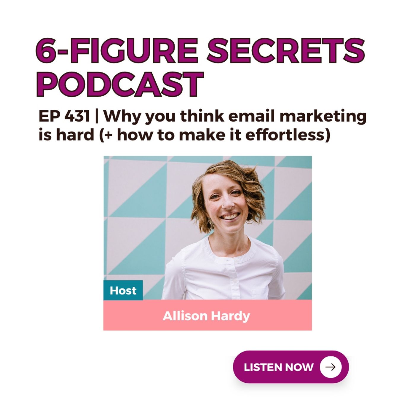 6-Figure Secrets with Allison Hardy