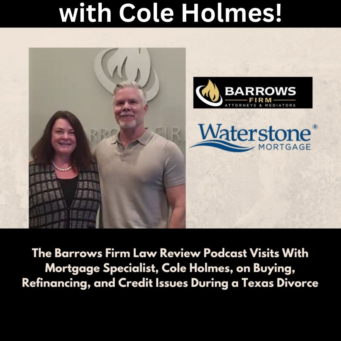 Buying, Refinancing, and Credit During a Texas Divorce with Cole Holmes episode artwork
