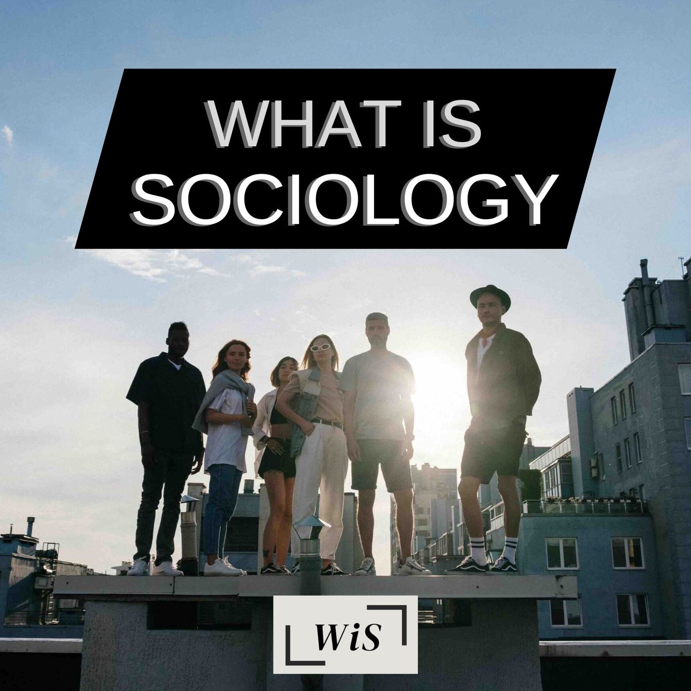 What is Sociology? A Quick Definition episode artwork