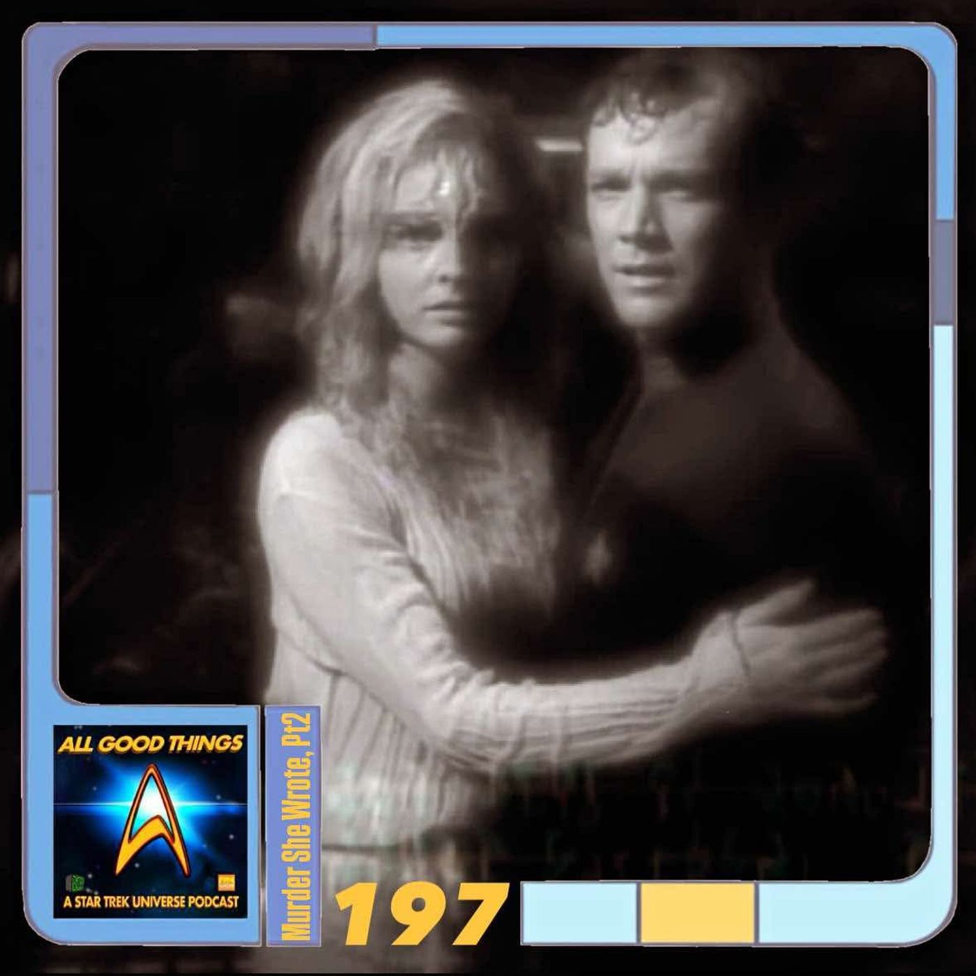 AGT 197: Murder, She Wrote pt 2: VOY Ex Post Facto