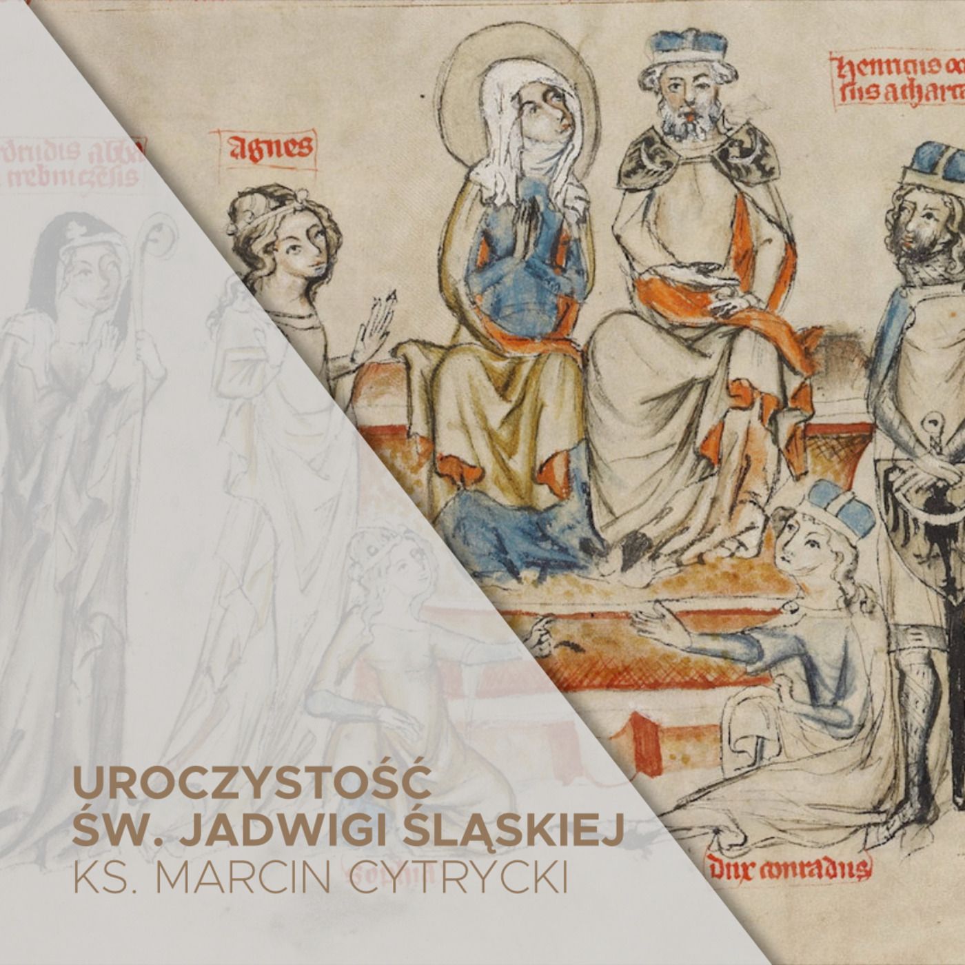 16.10.2022 - Uroczystość św. Jadwigi Śląskiej - ks. Marcin Cytrycki episode artwork