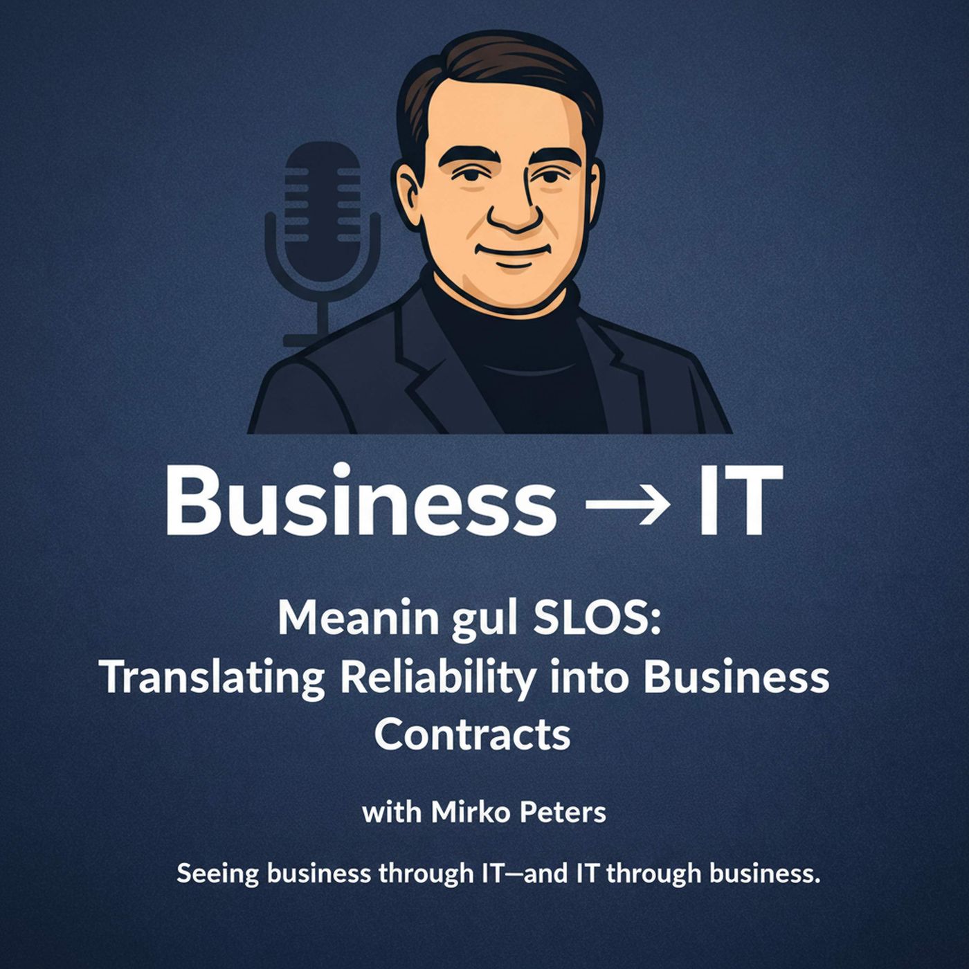 Meaningful SLOs: Translating Reliability into Business Contracts episode artwork