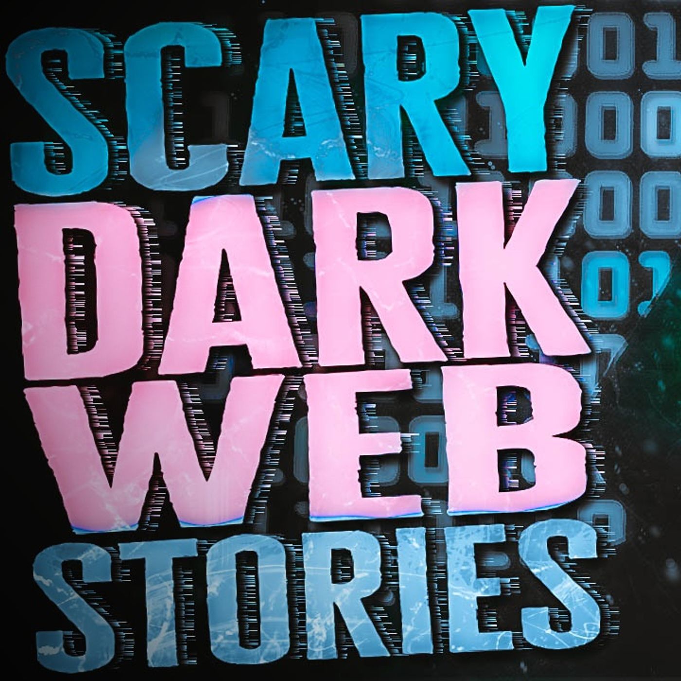 4 Truly Terrifying Dark Web Horror Stories _ NoSleep Scary Stories episode artwork