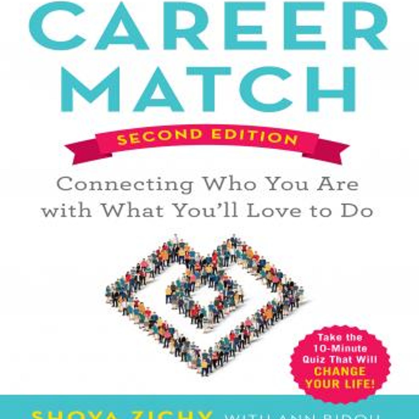 Career Match: Connecting Who You Are With What You'll Love to Do by Shoya Zichy episode artwork